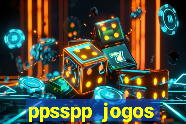 ppsspp jogos download mediafıre